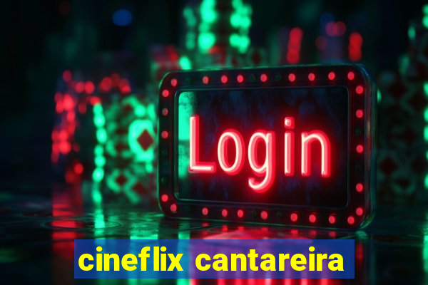 cineflix cantareira